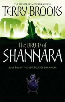 The Druid Of Shannara : The Heritage of Shannara, book 2