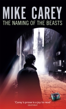 The Naming Of The Beasts : A Felix Castor Novel
