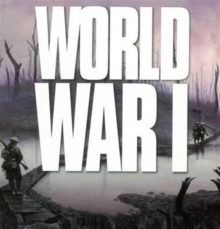 World War I : Wars That Changed the World