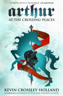 Arthur: At the Crossing Places : Book 2