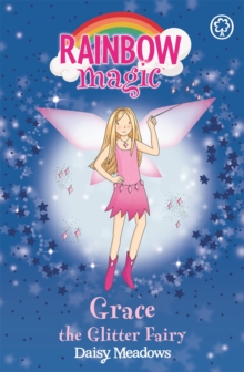 Rainbow Magic: Grace The Glitter Fairy : The Party Fairies Book 3