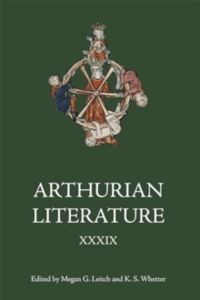 Arthurian Literature XXXIX : A Celebration of Elizabeth Archibald
