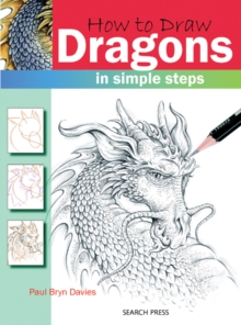 How to Draw: Dragons : In Simple Steps