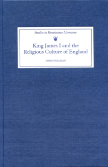 King James I and the religious culture of England