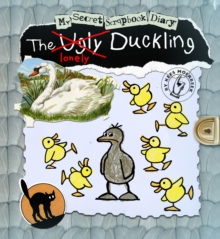 The Ugly Duckling : My Secret Scrapbook Diary