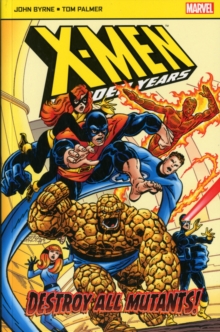 X-Men: The Hidden Years : Destroy All Mutants