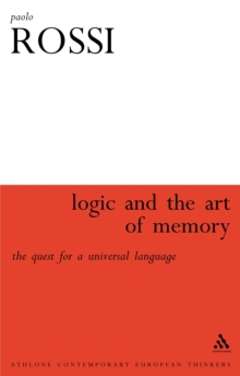 Logic and the Art of Memory : The Quest for a Universal Language