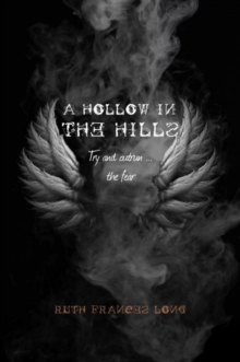 A Hollow in the Hills : Try to outrun the fear