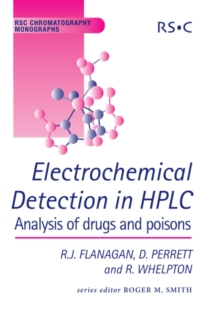 Electrochemical Detection in HPLC : Analysis of Drugs and Poisons