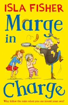 Marge in Charge : Book one in the fun family series by Isla Fisher