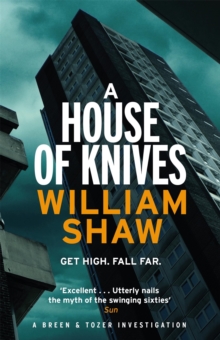 A House of Knives : the second Breen & Tozer mystery set in the corrupt underground of 60's London
