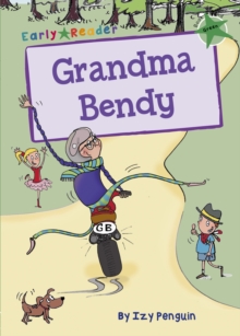 Grandma Bendy : (Green Early Reader)