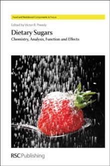 Dietary Sugars : Chemistry, Analysis, Function and Effects
