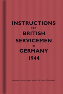 Instructions for British Servicemen in Germany, 1944