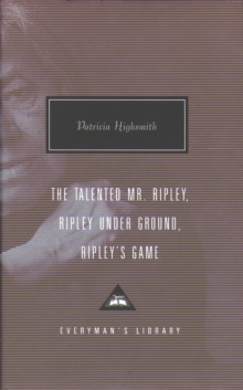 The Talented Mr. Ripley, Ripley Under Ground, Ripley's Game