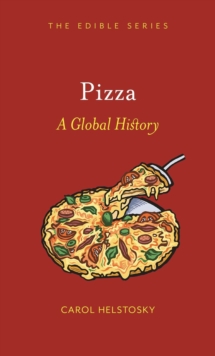 Pizza : A Global History