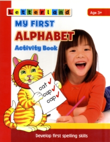 My First Alphabet Activity Book : Develop Early Spelling Skills