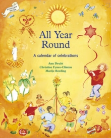 All Year Round : A Calendar of Celebrations