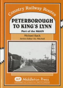 Peterborough to Kings Lynn : Part of the M&GN