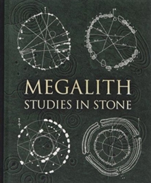 Megalith : Studies in Stone
