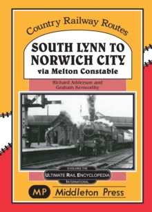 South Lynn to Norwich City : Via Melton Constable