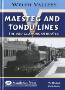 Maesteg and Tondu Lines : The Mid Glamorgan Routes
