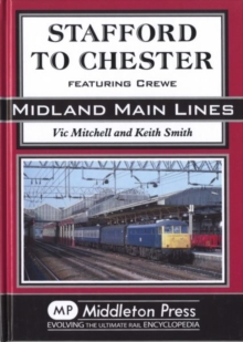 Stafford to Chester : Featuring Crewe