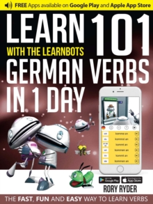 Learn 101 German Verbs In 1 Day : With LearnBots