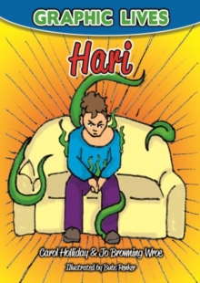 Graphic Lives: Hari : A Graphic Novel for Young Adults Dealing with Anxiety