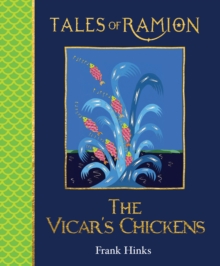 Vicar's Chickens, The : Tales of Ramion