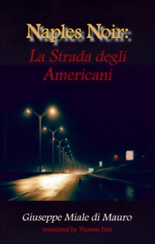 Naples Noir : La Strada degli Americani