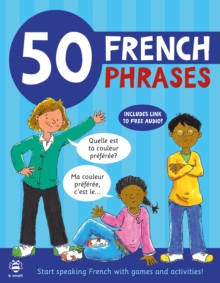 50 French Phrases : Start Speaking French with Games and Activities