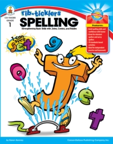 Spelling, Grade 1 : Strengthening Basic Skills with Jokes, Comics, and Riddles