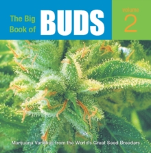 The Big Book of Buds : More Marijuana Varieties from the World's Great Seed Breeders