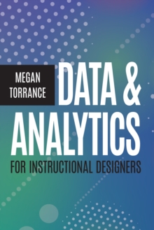 Data and Analytics for Instructional Designers