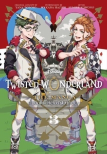 Disney Twisted-Wonderland, Vol. 3 : The Manga: Book of Heartslabyul