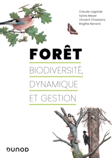 Foret : biodiversite, dynamique et gestion