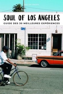 Soul of Los Angeles (French) : Guide des 30 Meilleures Experiences
