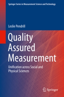 Quality Assured Measurement : Unification across Social and Physical Sciences