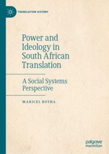 Power and Ideology in South African Translation : A Social Systems Perspective