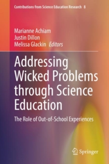 Addressing Wicked Problems through Science Education : The Role of Out-of-School Experiences