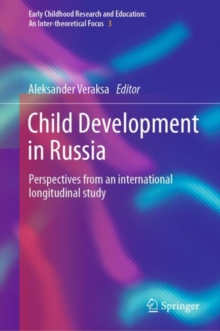 Child Development in Russia : Perspectives from an international longitudinal study