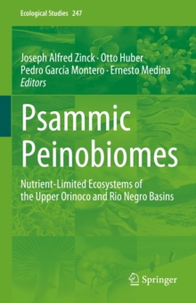 Psammic Peinobiomes : Nutrient-Limited Ecosystems of the Upper Orinoco and Rio Negro Basins
