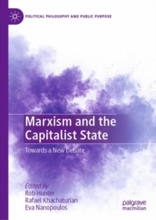 Marxism and the Capitalist State : Towards a New Debate