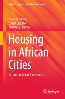 Housing in African Cities : A Lens on Urban Governance