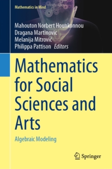 Mathematics for Social Sciences and Arts : Algebraic Modeling