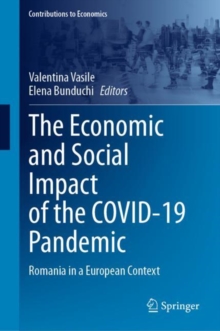 The Economic and Social Impact of the COVID-19 Pandemic : Romania in a European Context