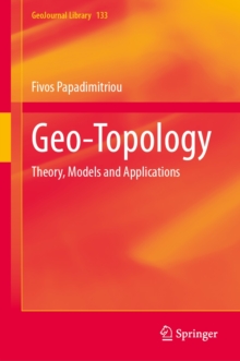 Geo-Topology : Theory, Models and Applications