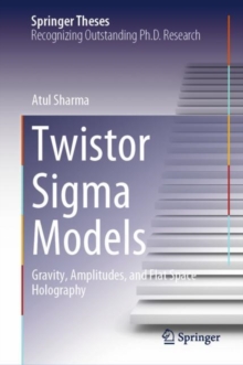 Twistor Sigma Models : Gravity, Amplitudes, and Flat Space Holography