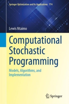 Computational Stochastic Programming : Models, Algorithms, and Implementation